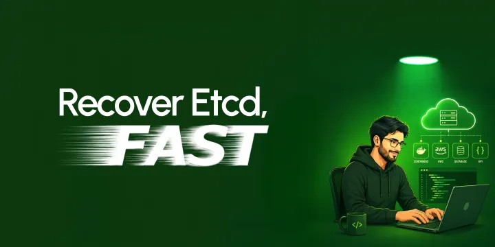 Can Your Team Recover etcd When Your Kubernetes Cluster Goes Down?